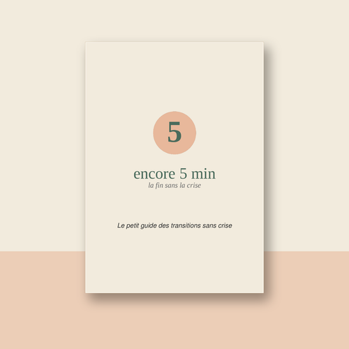 Encore 5 min — Timer visuel + guide parent